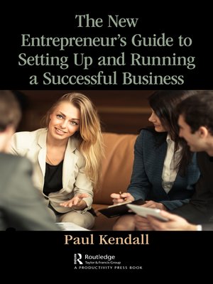 cover image of The New Entrepreneur's Guide to Setting Up and Running a Successful Business